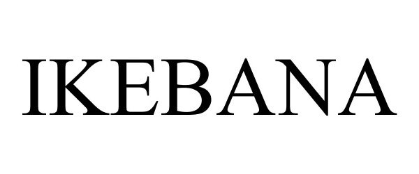 Trademark Logo IKEBANA