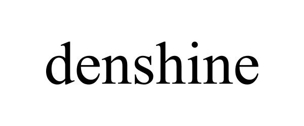  DENSHINE