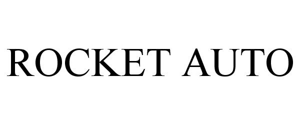 Trademark Logo ROCKET AUTO