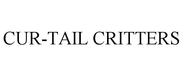 Trademark Logo CUR-TAIL CRITTERS