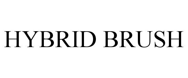 Trademark Logo HYBRID BRUSH