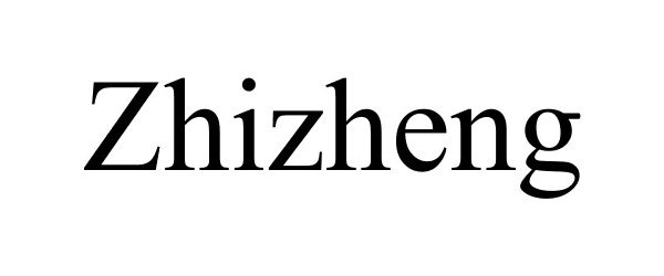 Trademark Logo ZHIZHENG