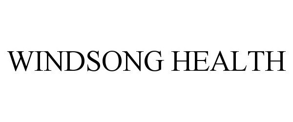 Trademark Logo WINDSONG HEALTH