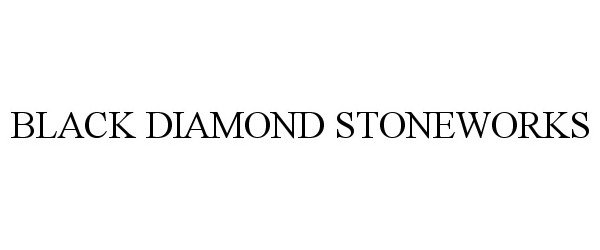  BLACK DIAMOND STONEWORKS