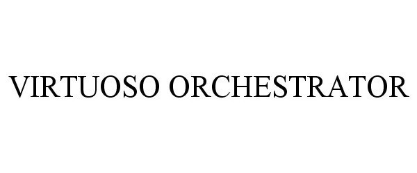 Trademark Logo VIRTUOSO ORCHESTRATOR