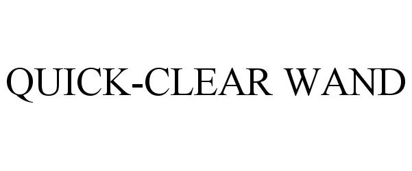  QUICK-CLEAR WAND
