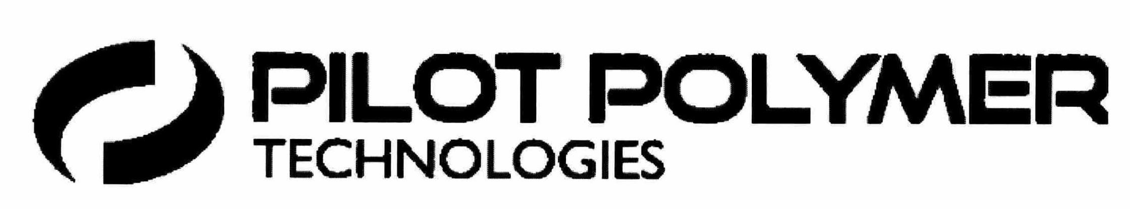 Trademark Logo PILOT POLYMER TECHNOLOGIES