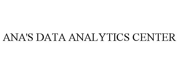 Trademark Logo ANA'S DATA ANALYTICS CENTER