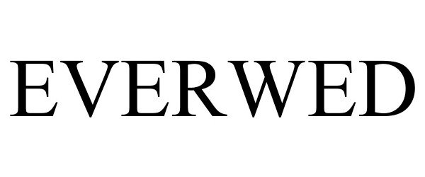 Trademark Logo EVERWED