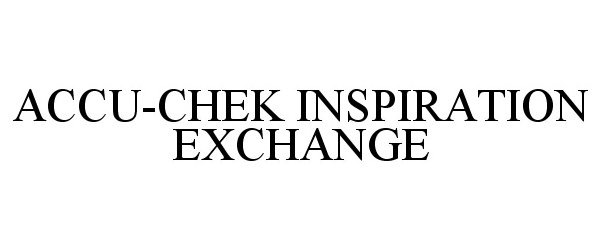 Trademark Logo ACCU-CHEK INSPIRATION EXCHANGE