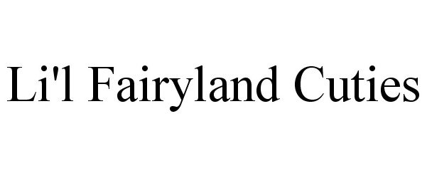 Trademark Logo LI'L FAIRYLAND CUTIES