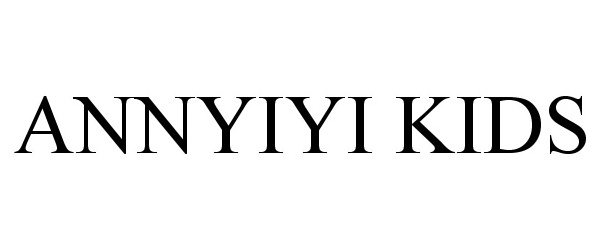 Trademark Logo ANNYIYI KIDS