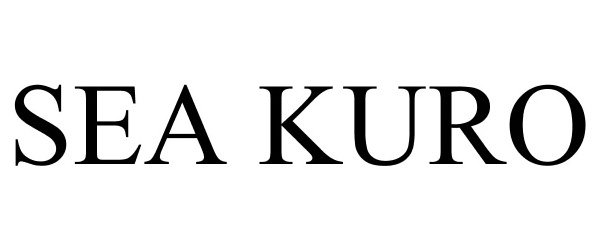 Trademark Logo SEA KURO