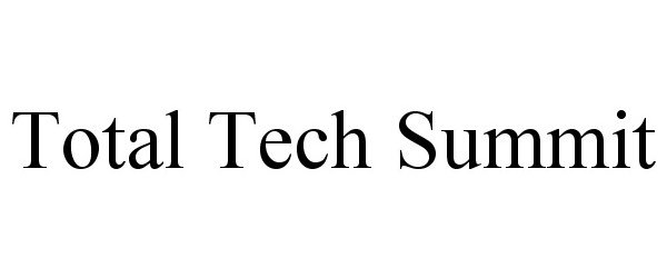 Trademark Logo TOTAL TECH SUMMIT