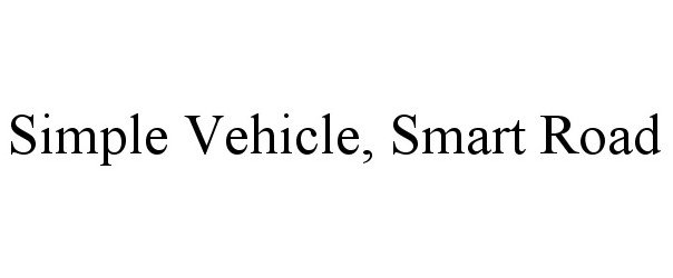 Trademark Logo SIMPLE VEHICLE, SMART ROAD