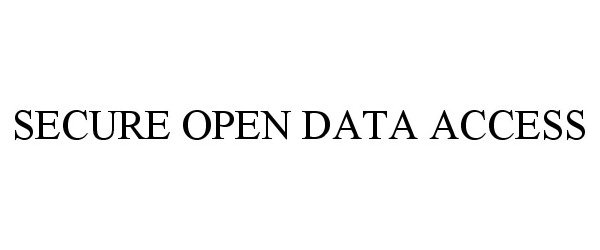  SECURE OPEN DATA ACCESS