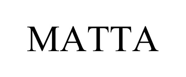 Trademark Logo MATTA