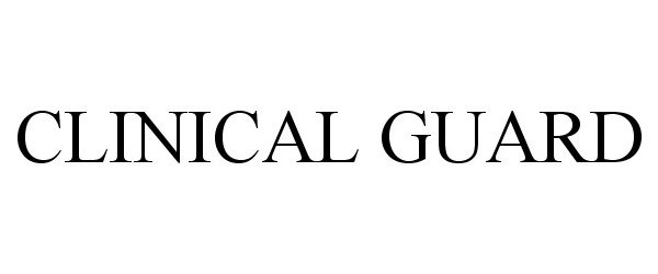 Trademark Logo CLINICAL GUARD