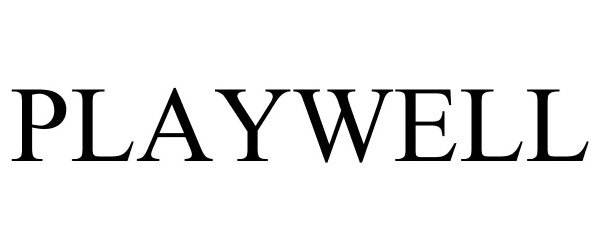 Trademark Logo PLAYWELL