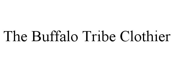  THE BUFFALO TRIBE CLOTHIER