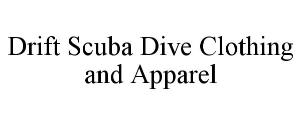  DRIFT SCUBA DIVE CLOTHING AND APPAREL