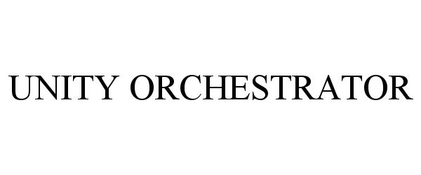 Trademark Logo UNITY ORCHESTRATOR