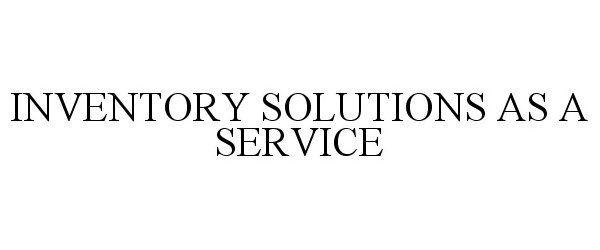  INVENTORY SOLUTIONS AS A SERVICE