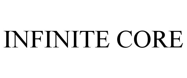 Trademark Logo INFINITE CORE