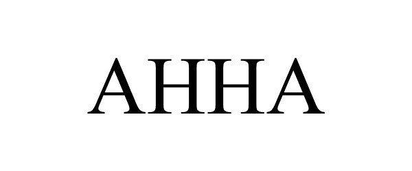 Trademark Logo AHHA