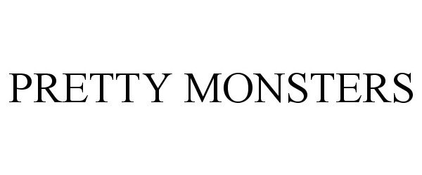  PRETTY MONSTERS