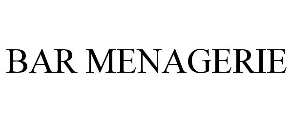 Trademark Logo BAR MENAGERIE