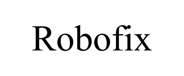 Trademark Logo ROBOFIX