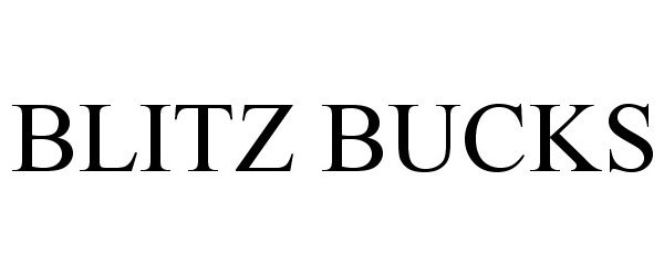 Trademark Logo BLITZ BUCKS