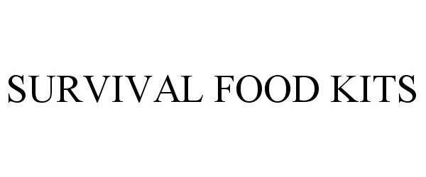 Trademark Logo SURVIVAL FOOD KITS