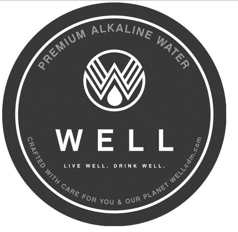  PREMIUM ALKALINE WATER W WELL LIVE WELL. DRINK WELL. CRAFTED WITH CARE FOR YOU &amp; OUR PLANET WELLCDM.COM