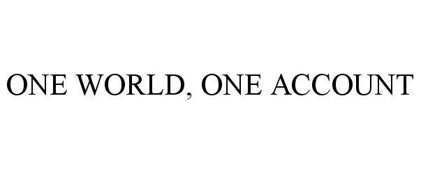  ONE WORLD, ONE ACCOUNT