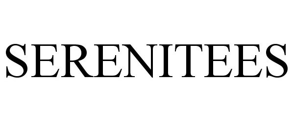 Trademark Logo SERENITEES