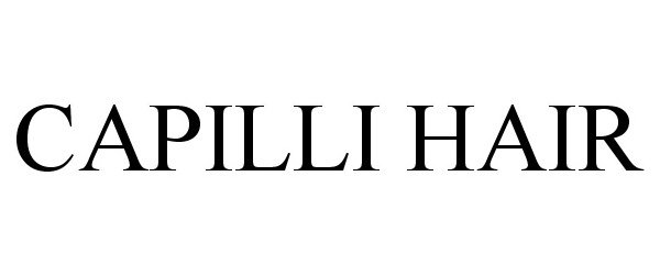 Trademark Logo CAPILLI HAIR