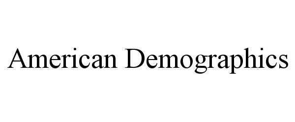  AMERICAN DEMOGRAPHICS