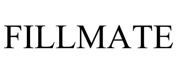 Trademark Logo FILLMATE