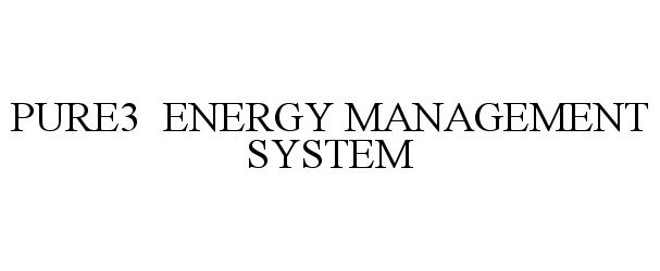  PURE3 ENERGY MANAGEMENT SYSTEM
