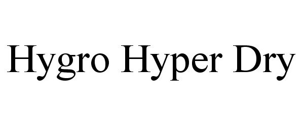  HYGRO HYPER DRY