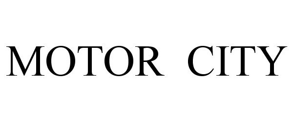 Trademark Logo MOTOR CITY