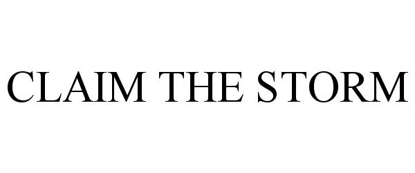 Trademark Logo CLAIM THE STORM