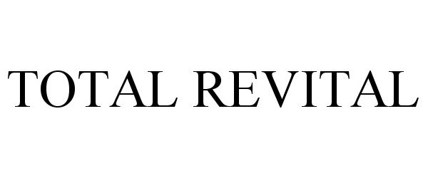 Trademark Logo TOTAL REVITAL