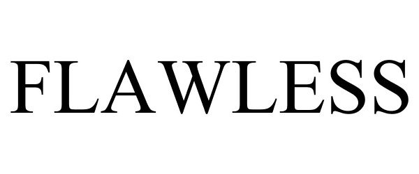 Trademark Logo FLAWLESS
