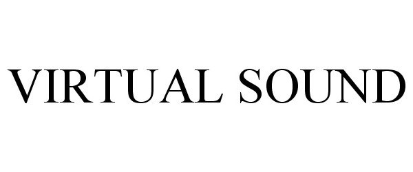 Trademark Logo VIRTUAL SOUND