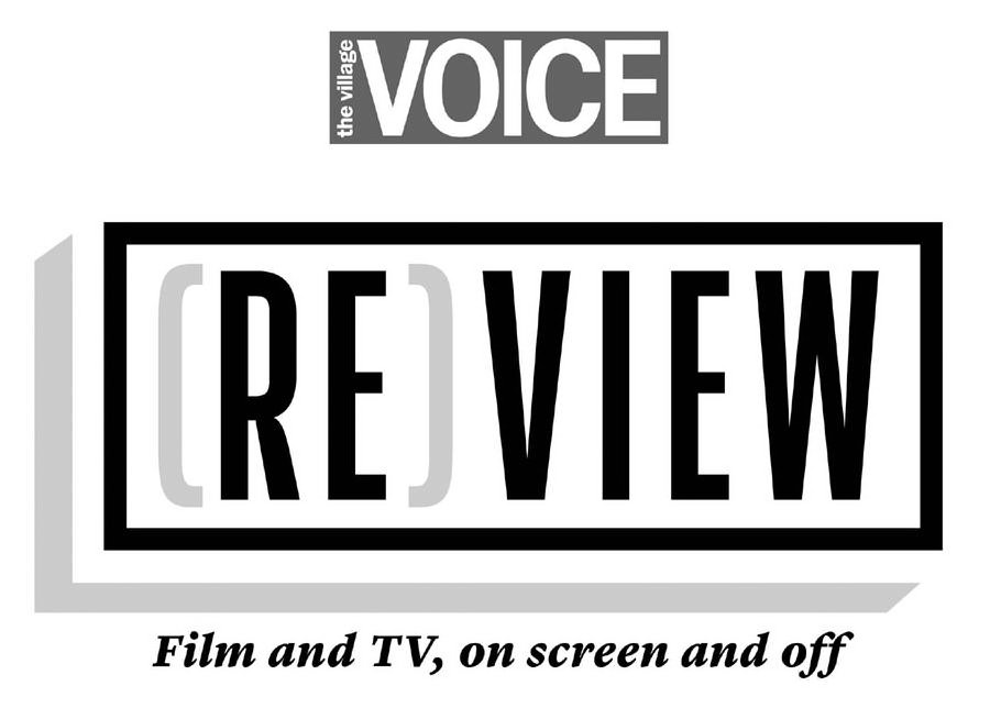 Trademark Logo THE VILLAGE VOICE [RE]VIEW FILM AND TV,ON SCREEN AND OFF