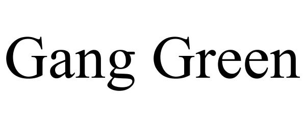 Trademark Logo GANG GREEN