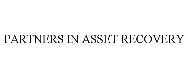  PARTNERS IN ASSET RECOVERY